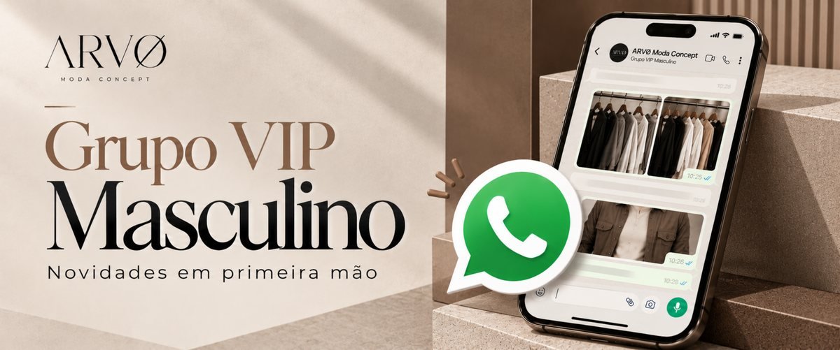 Grupo VIP Masculino. Novidades em primeira mão.
